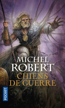 AGENT DES OMBRES - TOME 7 CHIENS DE GUERRE - ROBERT MICHEL - Pocket