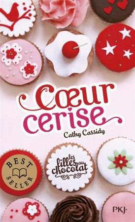 FILLES AU CHOCOLAT - TOME 1 COEUR CERISE - CASSIDY CATHY - Pocket jeunesse