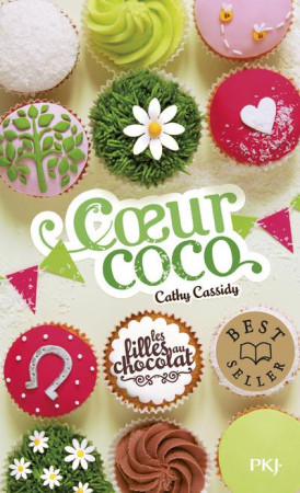 FILLES  AU CHOCOLAT - TOME 4 COEUR COCO - CASSIDY CATHY - Pocket jeunesse