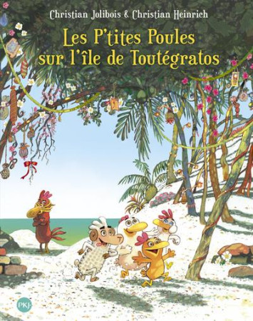 P-TITES POULES SUR L-ILE DE TOUTEGRATOS - TOME 14 - JOLIBOIS/HEINRICH - Pocket jeunesse