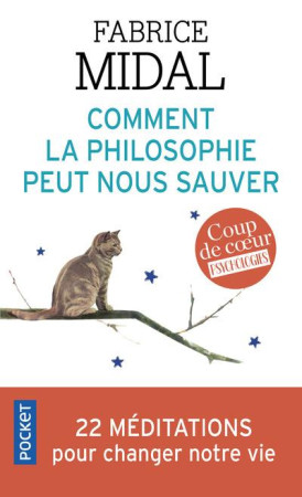 COMMENT LA PHILOSOPHIE PEUT NOUS SAUVER - MIDAL FABRICE - Pocket