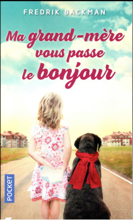 MA GRAND-MERE VOUS PASSE LE BONJOUR - BACKMAN FREDRIK - Pocket