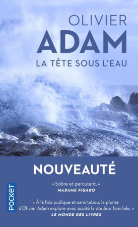 TETE SOUS L-EAU (LA) - ADAM OLIVIER - POCKET