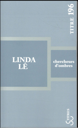 CHERCHEURS D-OMBRES - LE LINDA - BOURGOIS