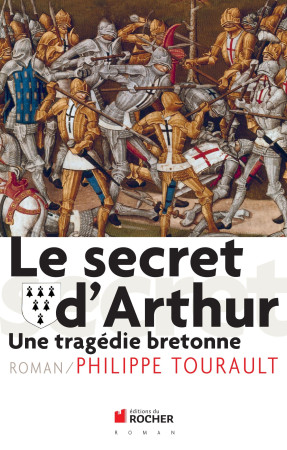 SECRET D'ARTHUR - Philippe Tourault - DU ROCHER