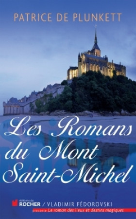 ROMANS DU MONT SAINT MICHEL (LES) - Patrice Plunkett - DU ROCHER