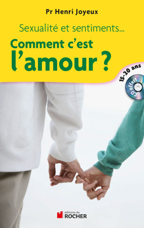 COMMENT C EST L AMOUR 15 20 ANS *!! RANG? EN JEUNESSE PROFANE - Pr Henri Joyeux - DU ROCHER