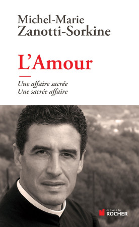 AMOUR (L-) - Michel-Marie Zanotti-Sorkine - DU ROCHER