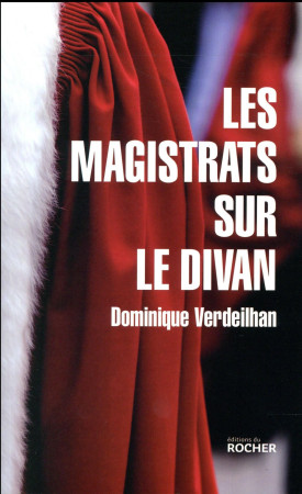 MAGISTRATS SUR LE DIVAN - VERDEILHAN DOMINIQUE - DU ROCHER