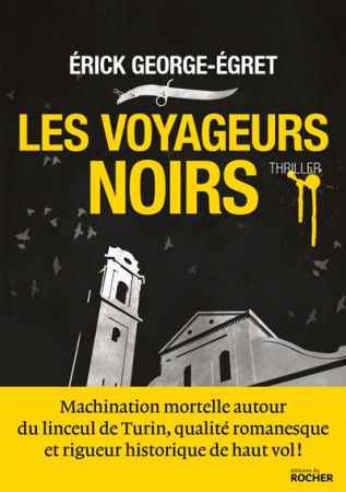 VOYAGEURS NOIRS - GEORGE-EGRET ERICK - Rocher