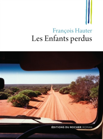 ENFANTS PERDUS (LES) - HAUTER FRANCOIS - Rocher