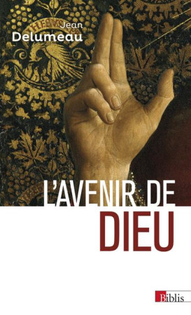 AVENIR DE DIEU (L-) - DELUMEAU JEAN - CNRS