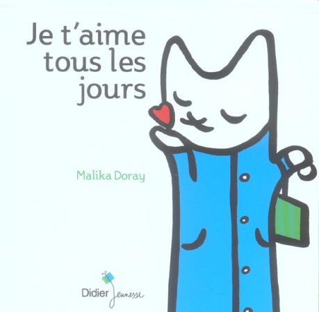 JE T-AIME TOUS LES JOURS - DORAY MALIKA - DIDIER