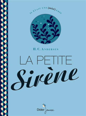 PETITE SIRENE (LA) - ANDERSEN H C. - Didier Jeunesse