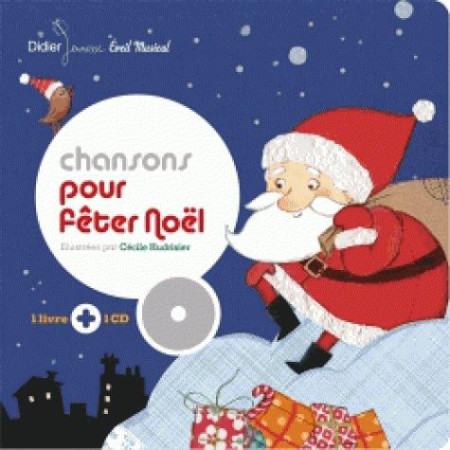 CHANSONS POUR FETER NOEL - TUAL NATALIE - Didier Jeunesse