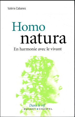 HOMO NATURA - CABANES VALERIE - BUCHET CHASTEL