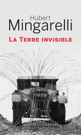 TERRE INVISIBLE (LA) - MINGARELLI HUBERT - BUCHET CHASTEL