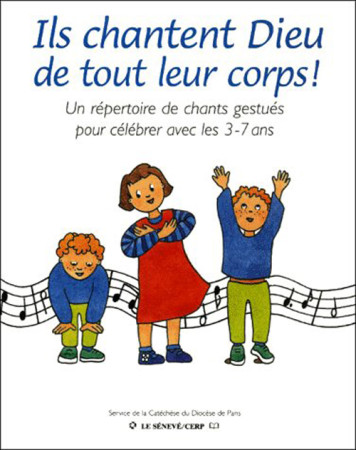 ILS CHANTENT DIEU DE TOUT LEUR CORPS - SCD PARIS - BUCHET CHASTEL