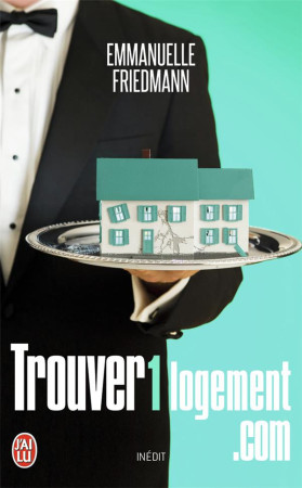 TROUVER1LOGEMENT.COM - FRIEDMANN EMMANUELLE - J'AI LU