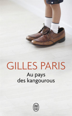 AU PAYS DES KANGOUROUS - PARIS GILLES - J'ai lu