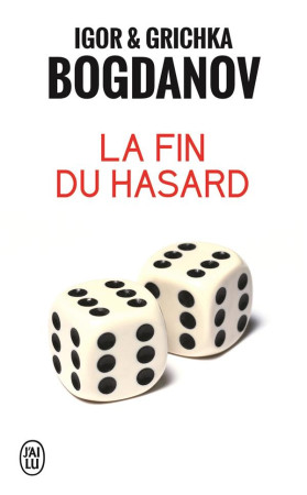 FIN DU HASARD - BOGDANOV - J'ai lu