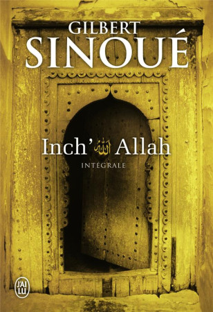 INCH-ALLAH - INTEGRALE - SINOUE GILBERT - J'ai lu