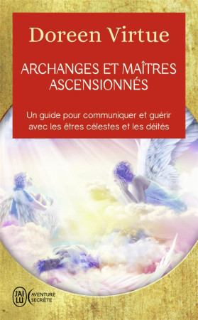 ARCHANGES ET MAITRES ASCENSIONNES - VIRTUE DOREEN - J'ai lu