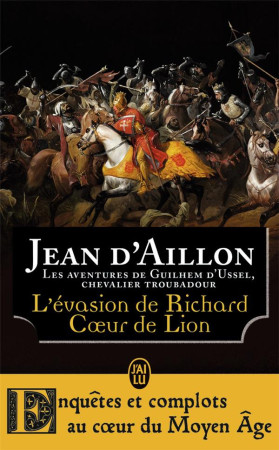 EVASION DE RICHARD COEUR DE LION ET AUTRES AVENTURES - AILLON JEAN D- - J'ai lu