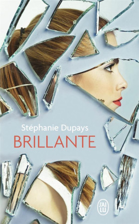 BRILLANTE - DUPAYS STEPHANIE - J'AI LU