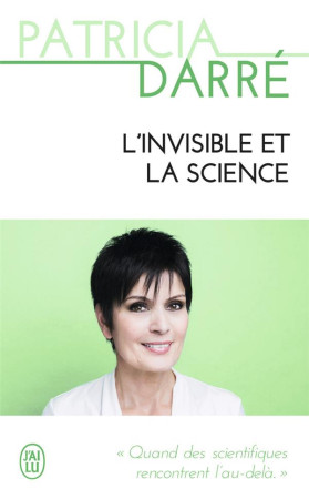 INVISIBLE ET LA SCIENCE (L-) - DARRE PATRICIA - J'ai lu