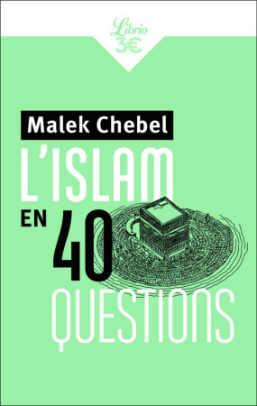 ISLAM EN 30 QUESTIONS - CHEBEL MALEK - J'AI LU