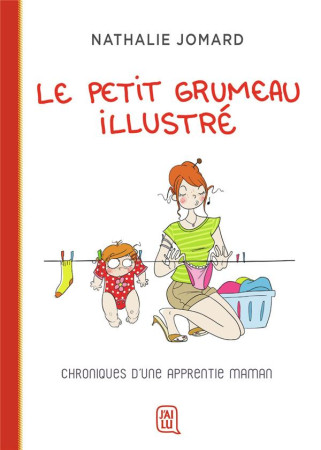 LE PETIT GRUMEAU ILLUSTRE - TOME 1 - JOMARD - J'AI LU