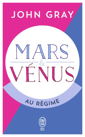 MARS ET VENUS AU REGIME - GRAY JOHN - J'AI LU