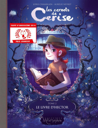 CARNETS DE CERISE T02 / LE LIVRE D-HECTOR - NEYRET/CHAMBLAIN - Soleil Productions