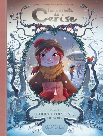 CARNETS DE CERISE T3 / LE DERNIER DES CINQ TRESORS - CHAMBLAIN JORIS - Soleil