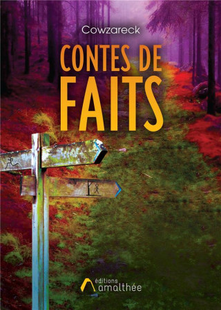 CONTES DE FAITS - COWZARECK - AMALTHEE