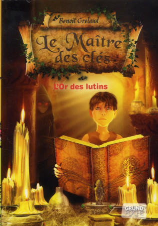 MAITRE DES CLES TOME 2 - L-OR DES LUTINS - GRELAUD BENOIT - Gründ