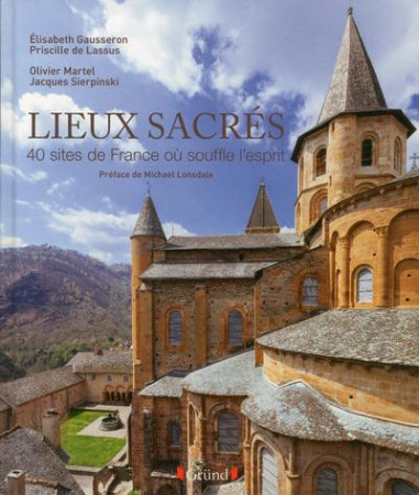 LIEUX SACRES - GAUSSERON ELISABETH - Gründ