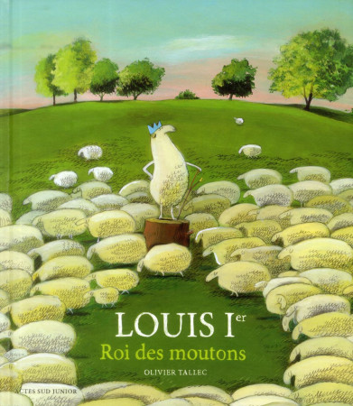 LOUIS 1ER, ROI DES MOUTONS - TALLEC OLIVIER - Actes Sud junior