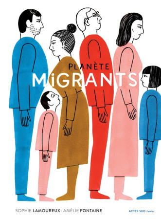 PLANETE MIGRANTS - LAMOUREUX SOPHIE/FON - Actes Sud junior