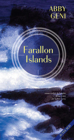 FARALLON ISLANDS - GENI ABBY/LEROY CELI - Actes Sud