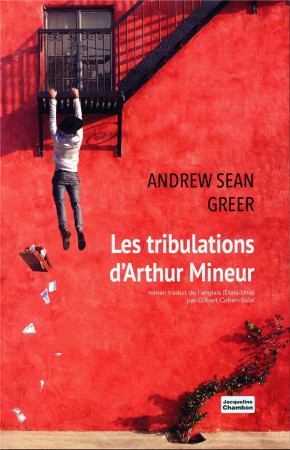 TRIBULATIONS D-ARTHUR MINEUR - SEAN GREER ANDREW - ACTES SUD