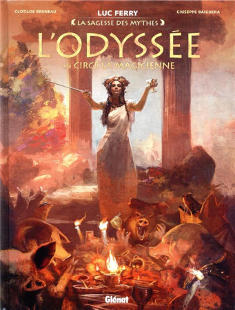 ODYSSEE / TOME 2 / CIRCE LA MAGICIENNE - BRUNEAU ET BAIGUERA - GLENAT