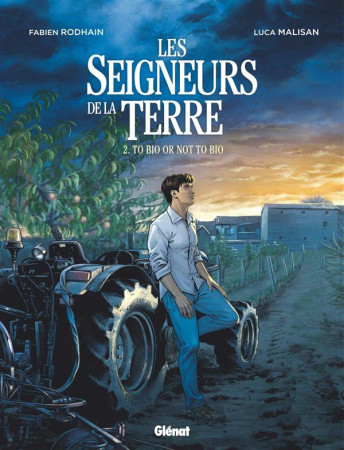 SEIGNEURS DE LA TERRE - TOME 02 - RODHAIN/MALISAN - Glénat