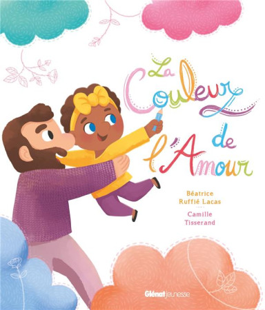 COULEUR DE L-AMOUR - TISSERAND ET RUFFIE LACAS - GLENAT