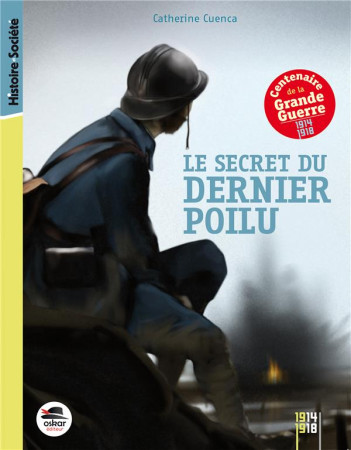 SECRET DU DERNIER POILU - CUENCA CATHERINE - OSKAR