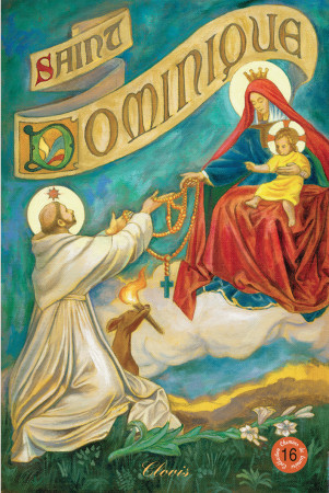 SAINT DOMINIQUE (CHEMINS DE LUMIERE N  16) - Marie-Dominique Poinsenet - CLOVIS