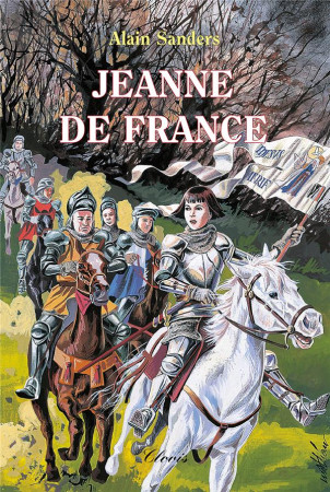 JEANNE DE FRANCE - ALAIN SANDERS - CLOVIS