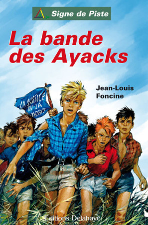 BANDE DES AYACKS SIGNE DE PISTE N*31 - Jean Louis Foncine - DELAHAYE