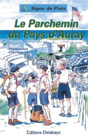 PARCHEMIN DU PAYS D-AURAY / SIGNE DE PISTE - PHILIPPE-GUY CHARRIE - DELAHAYE